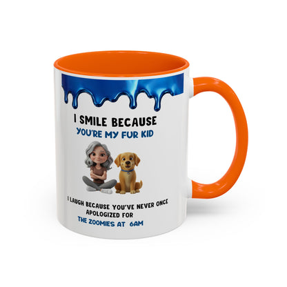 Dog Mom Coffee Mug | "I Smile Because You’re My Fur Kid" Accent Mug (11/15oz)