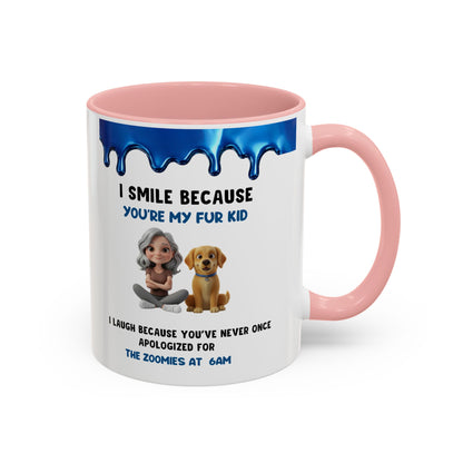 Dog Mom Coffee Mug | "I Smile Because You’re My Fur Kid" Accent Mug (11/15oz)
