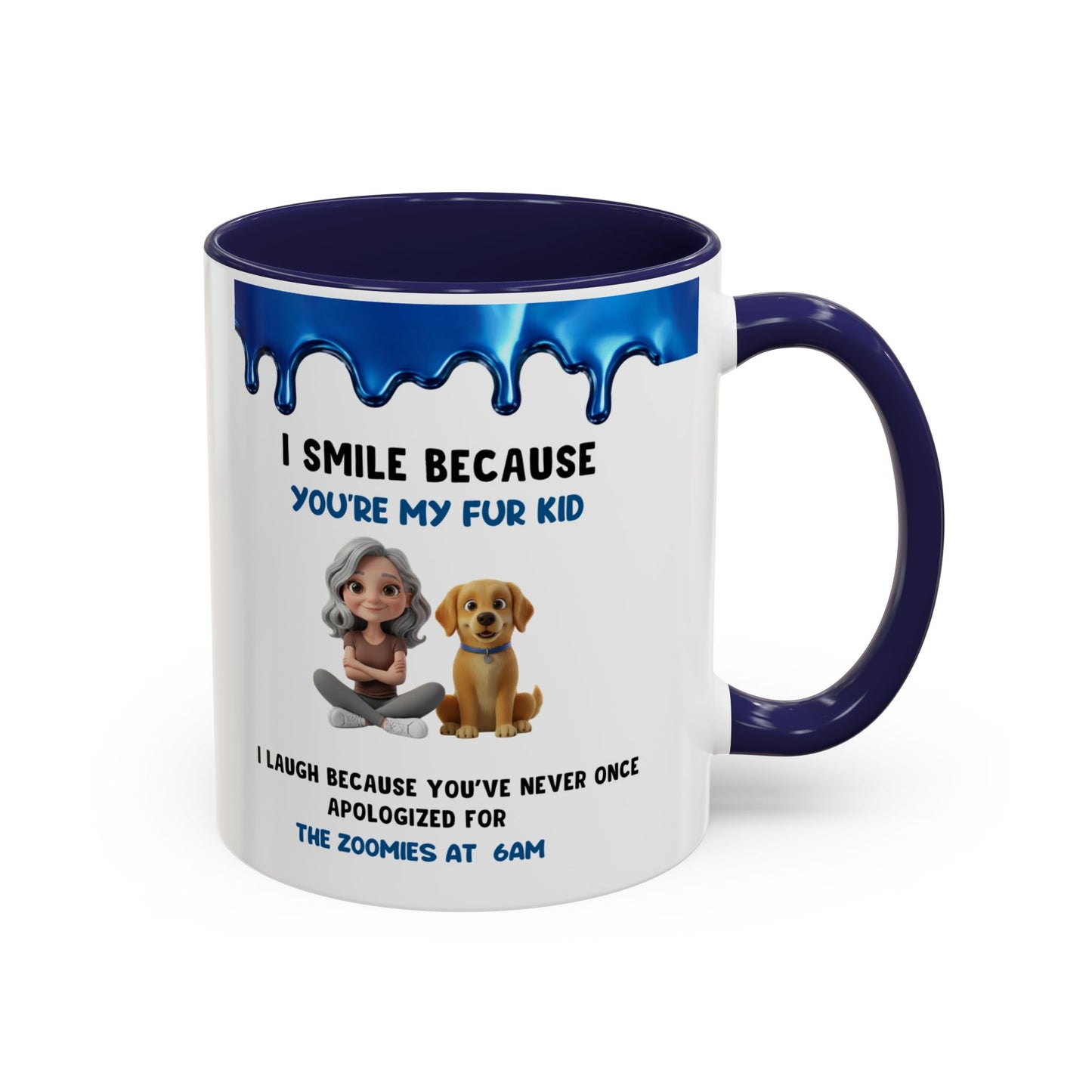 Dog Mom Coffee Mug | "I Smile Because You’re My Fur Kid" Accent Mug (11/15oz)
