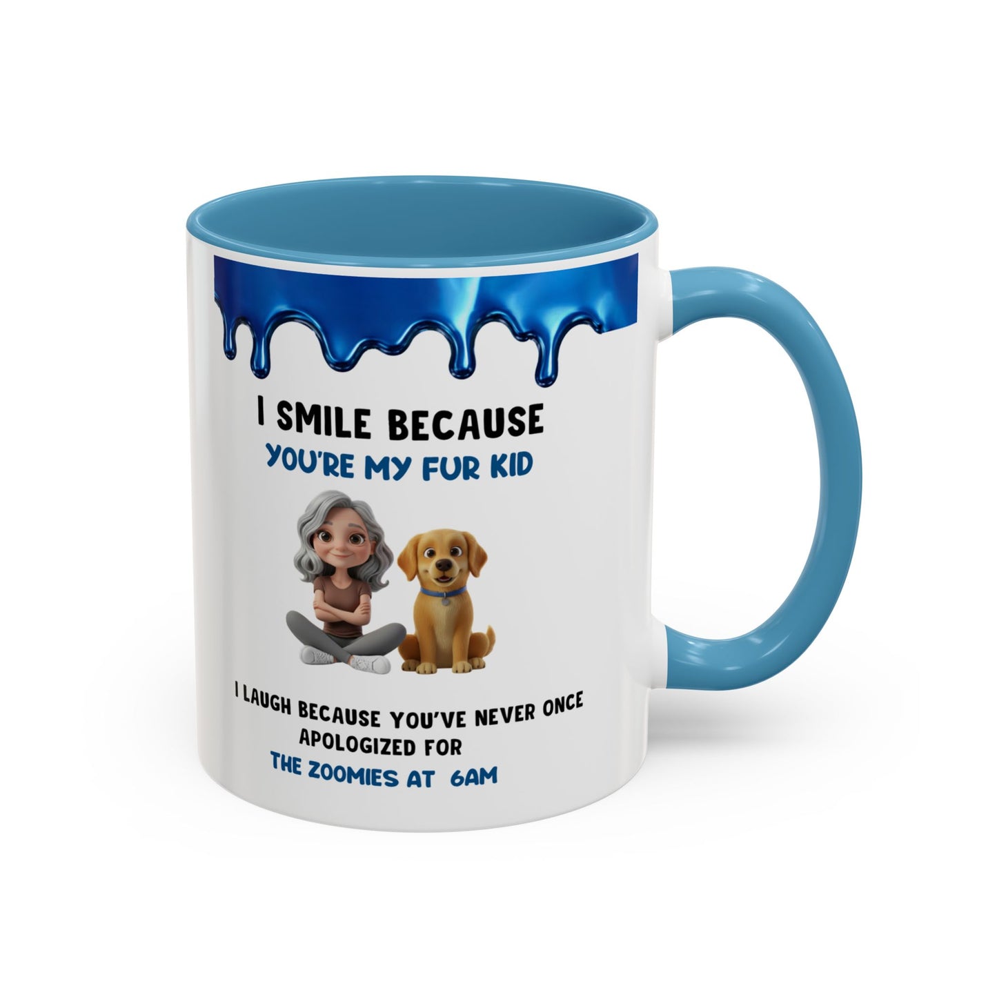 Dog Mom Coffee Mug | "I Smile Because You’re My Fur Kid" Accent Mug (11/15oz)