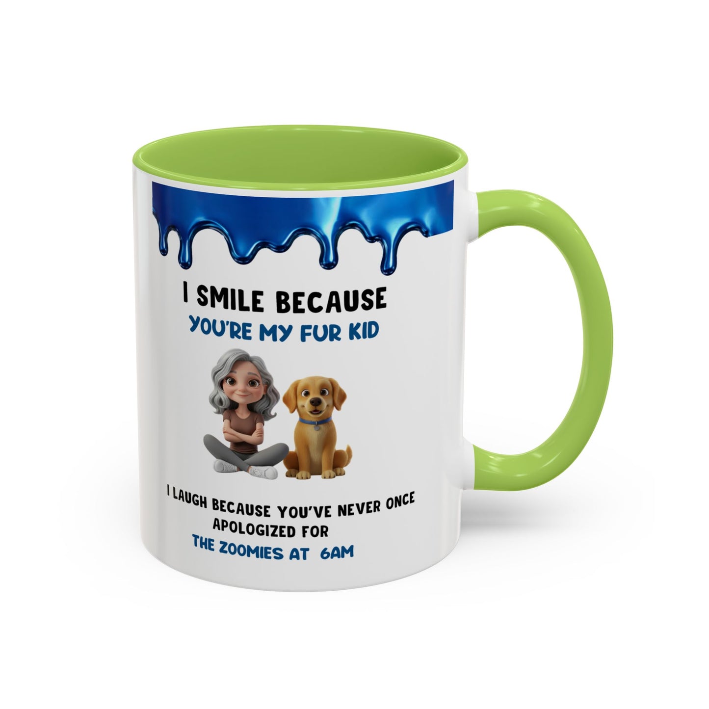 Dog Mom Coffee Mug | "I Smile Because You’re My Fur Kid" Accent Mug (11/15oz)