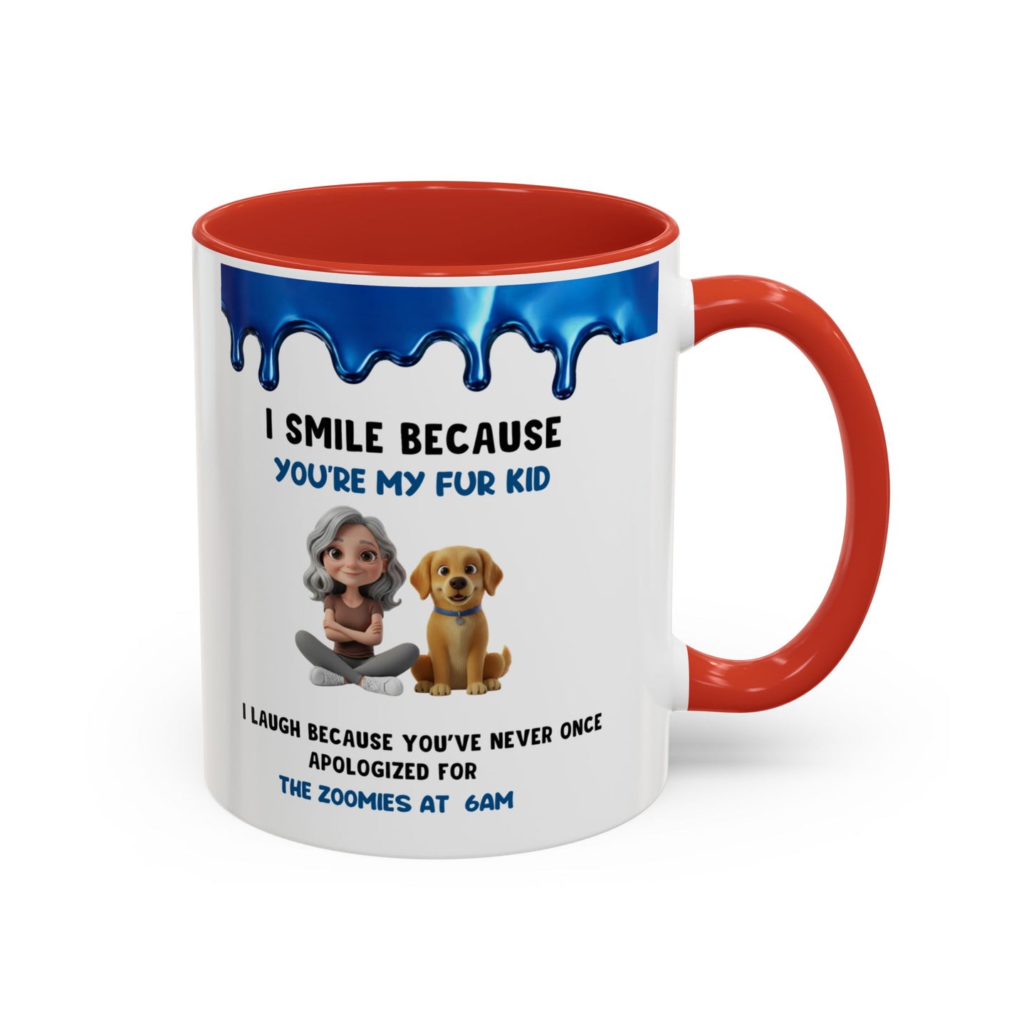Dog Mom Coffee Mug | "I Smile Because You’re My Fur Kid" Accent Mug (11/15oz)