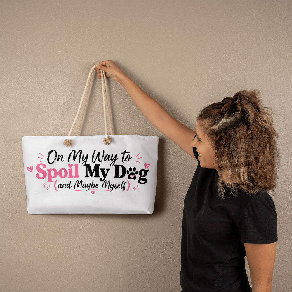 Spoil My Dog Weekender Tote Bag